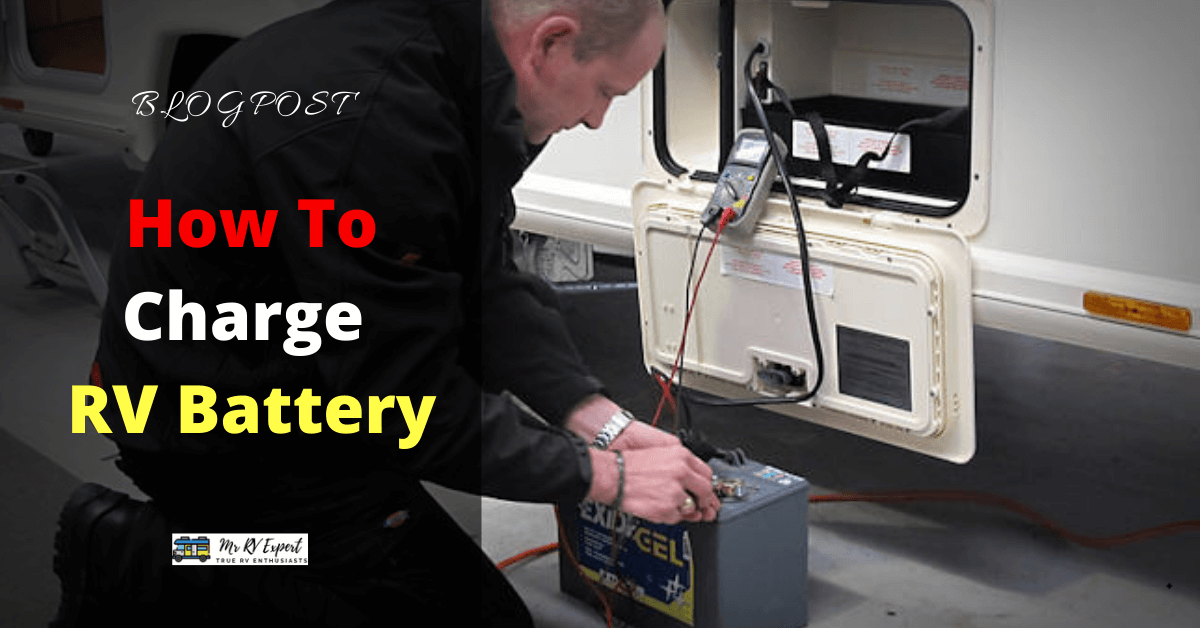 How to Charge RV Battery?