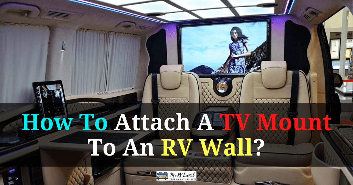 How To Attach A TV Mount To An RV Wall?