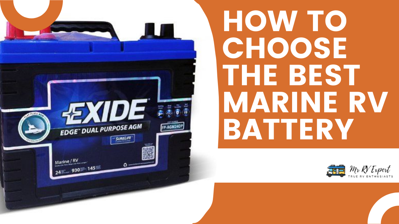 How To Choose The Best Marine RV Battery