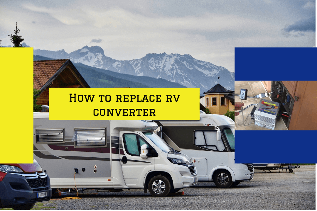 How to Replace RV Converter