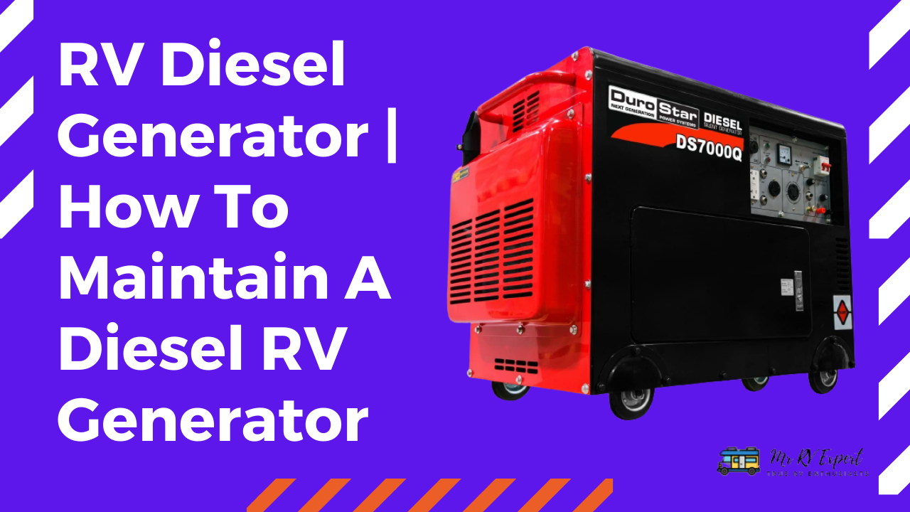 RV Diesel Generator | How To Maintain A Diesel RV Generator