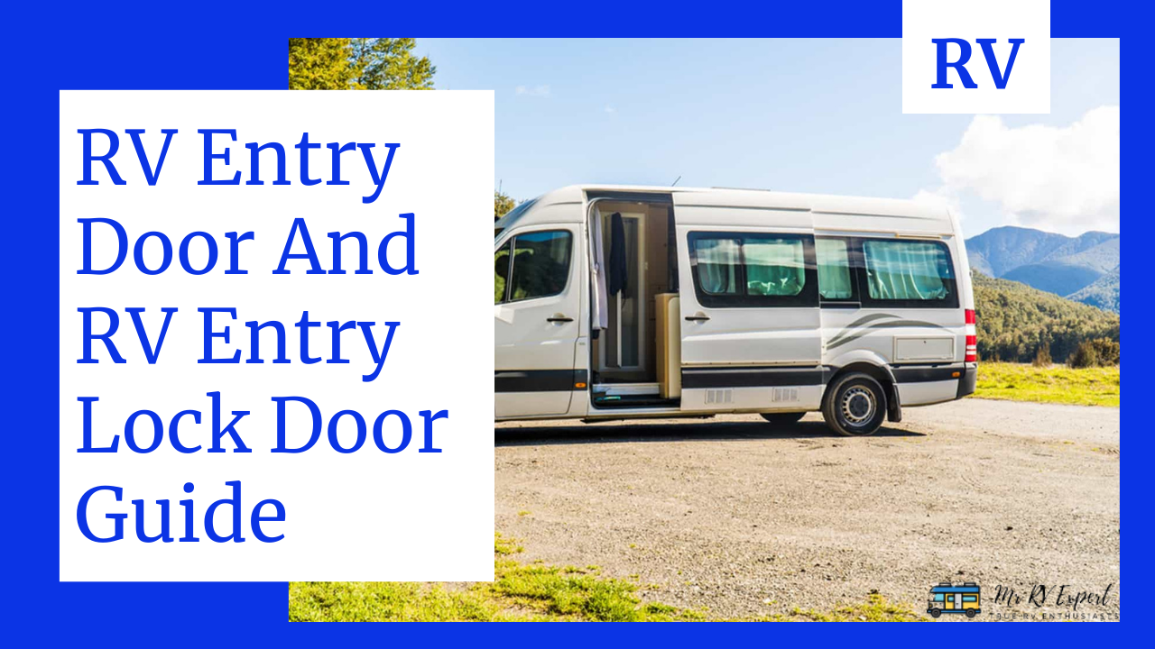 RV Entry Door And RV Entry Lock Door Guide