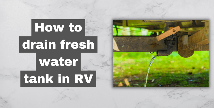 How to drain fresh water tank in rv