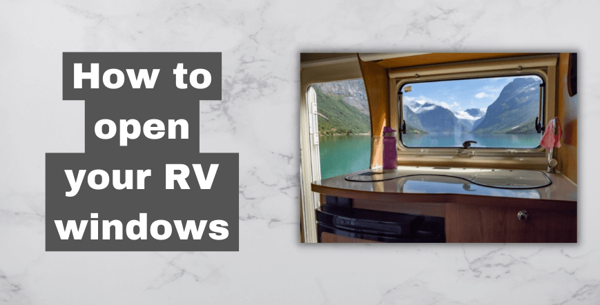 How to open your RV windows