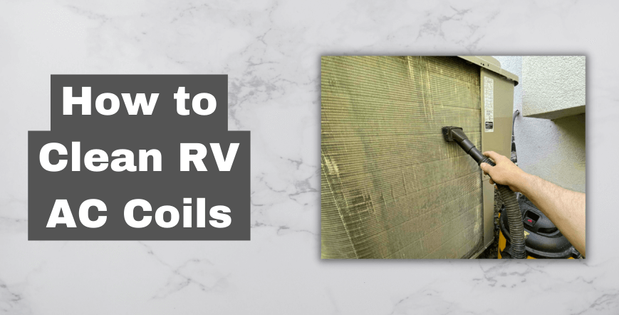 How to Clean RV AC Coils