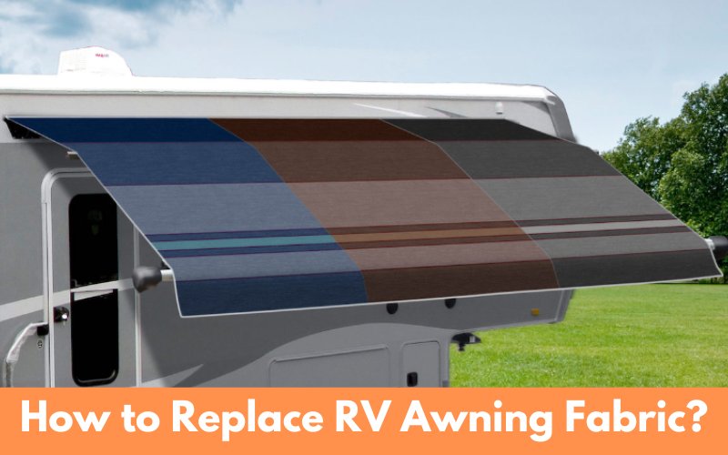 How to Replace RV Awning Fabric