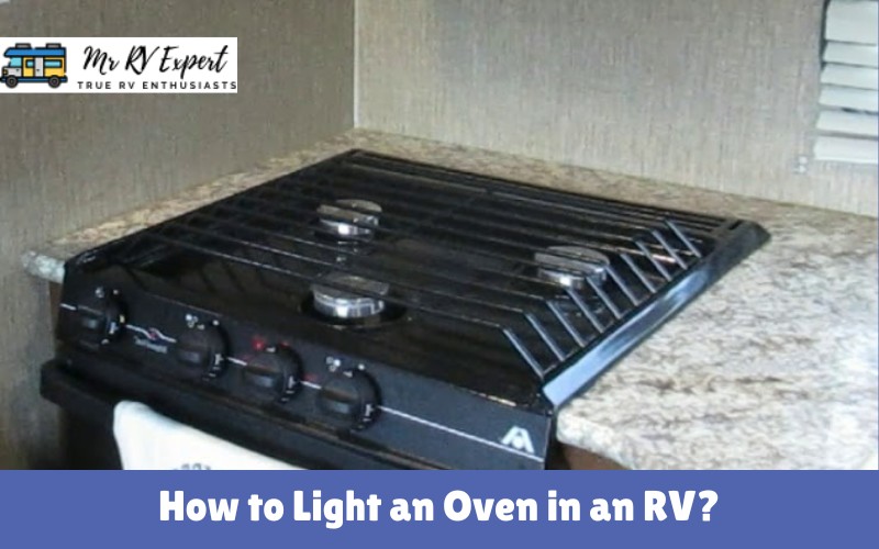 How to Light an Oven in an RV