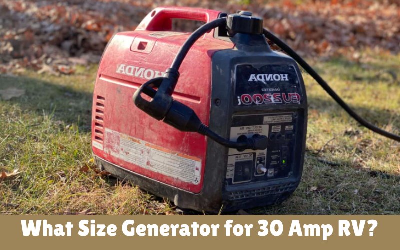 What Size Generator for 30 Amp RV