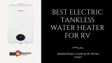 Best Electric Tankless Water Heater For RV 2025